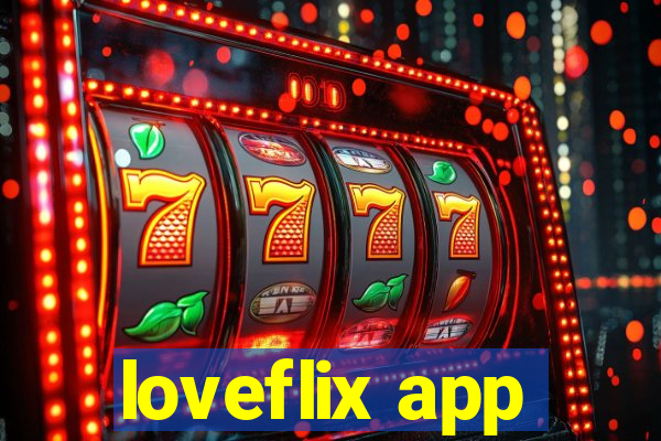 loveflix app